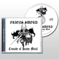 Image 3 of ORIONS SWORD - Crusade Of Heavy Metal CD [with Slipcase]