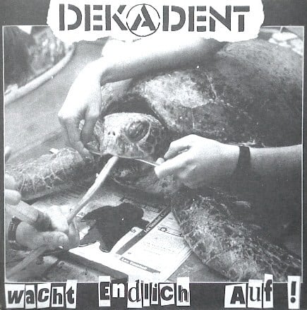 Dekadent  ‎– Wacht Endlich Auf! 7"