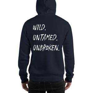 Image of feral. wild.untamed.unbroken. hoodie.