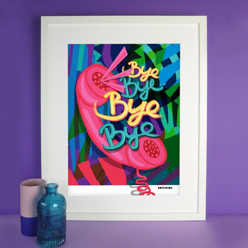Image of BYE A3 Print