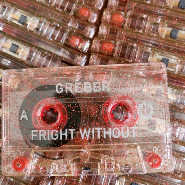 Image of GREBER • Fright Without TAPE