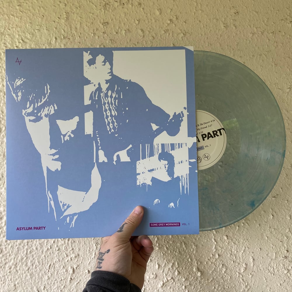 Asylum Party - "Some Grey Mornings Vol. 1" LP