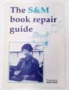 The S&M book repair guide