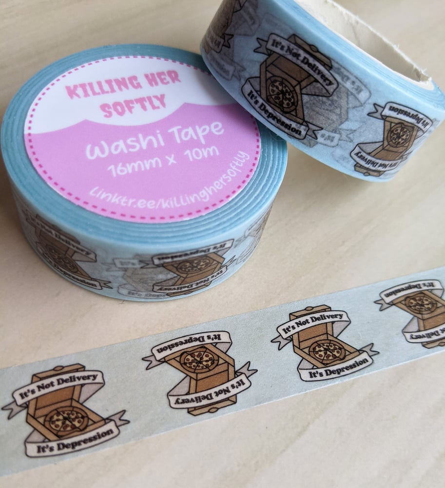 Image of It's Not Delivery, It's Depression Washi Tape