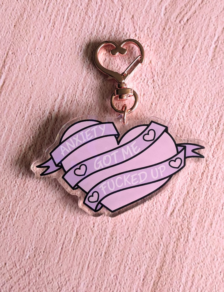 Image of Anxiety Got Me Fucked Up Heart Keychain