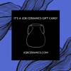 JGB Ceramics Gift Card