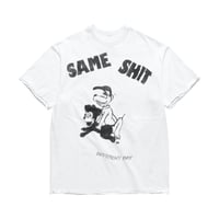 Image 1 of Same Sh*t TEE