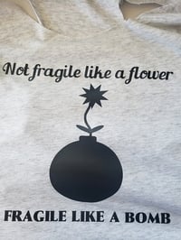 Image 1 of Fragile Flower Bomb Shirt