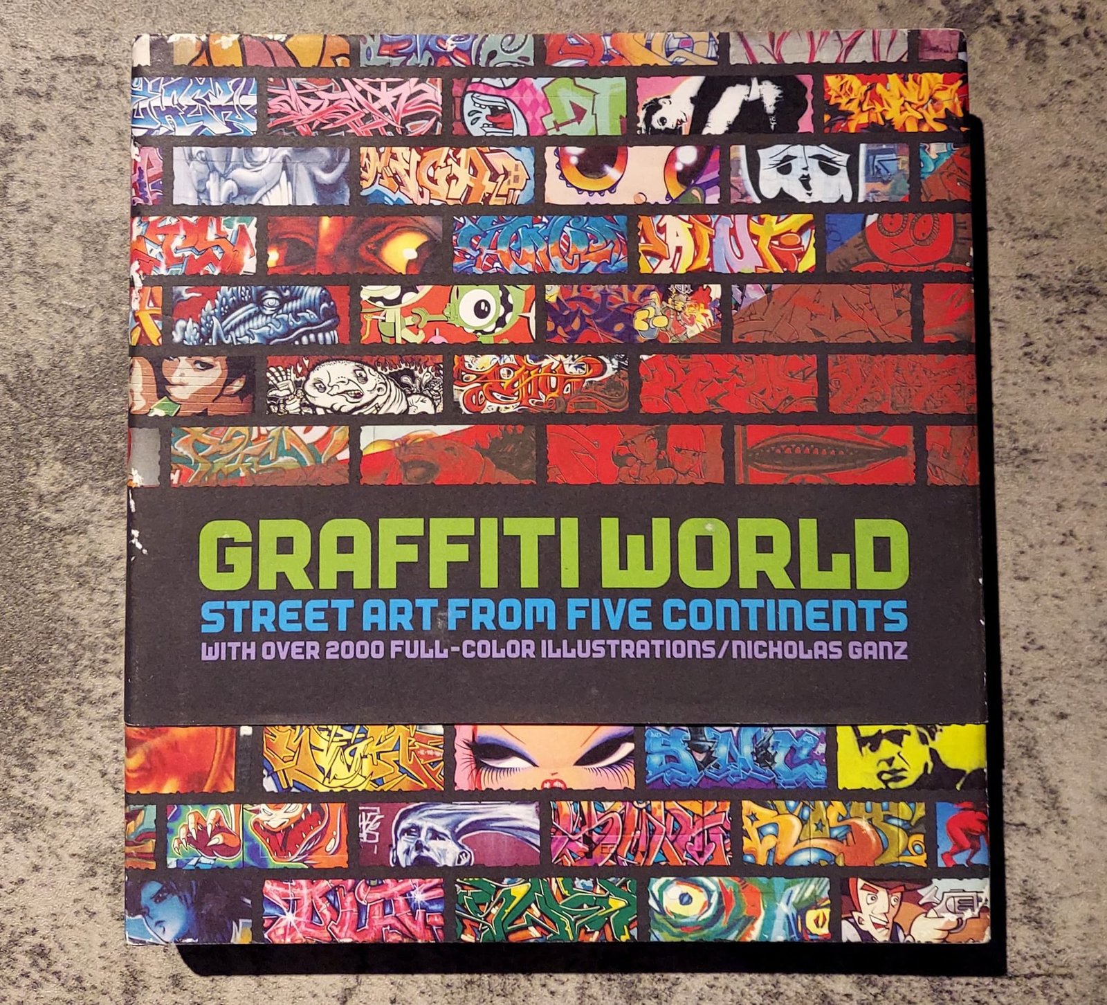 Graffiti World: Street Art from Five Continents, by Nicholas Gan