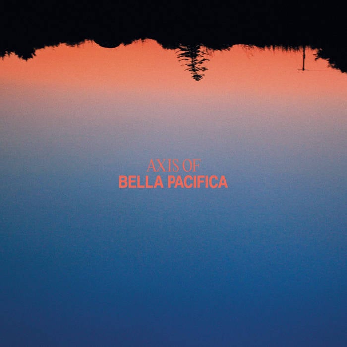 Axis Of 'Bella Pacifica' 12" Vinyl Album