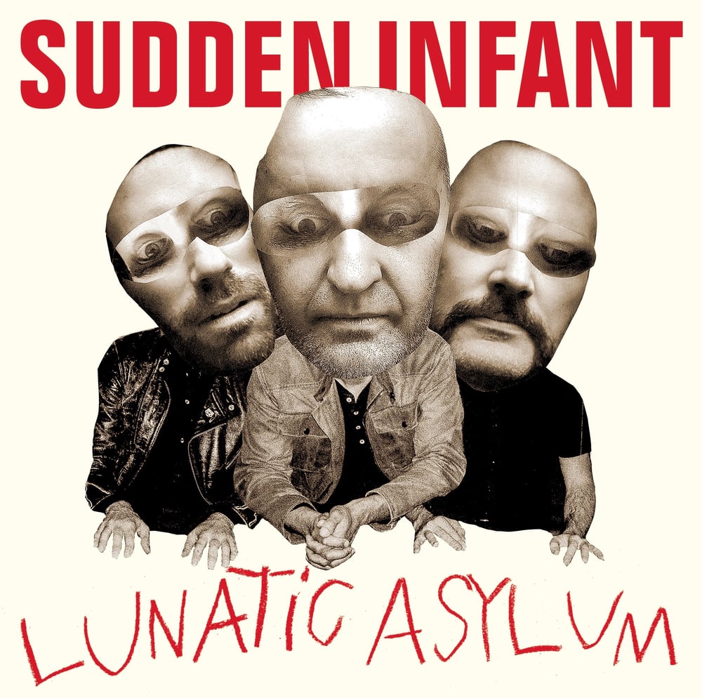 Image of Sudden Infant 'Lunatic Asylum' LP  (Fourth Dimension Records)