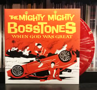 Image 1 of The Mighty Mighty BossTones - When God Was Great 