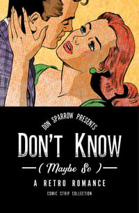 Don't Know (Maybe So): Volume 1