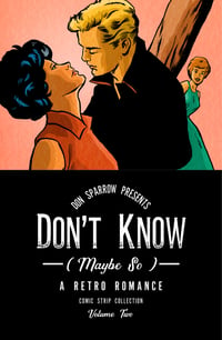Don't Know (Maybe So): Volume 2