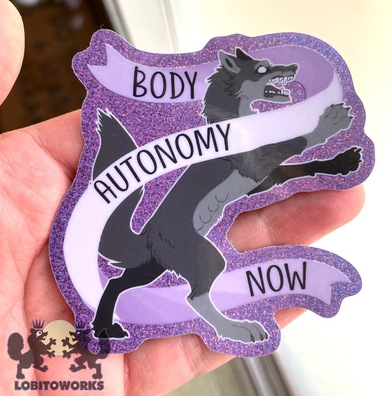 Image of Radical She-Wolf "Body Autonomy Now" Pro Choice glitter vinyl sticker