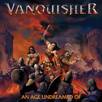VANQUISHER - An Age Undreamed of CD