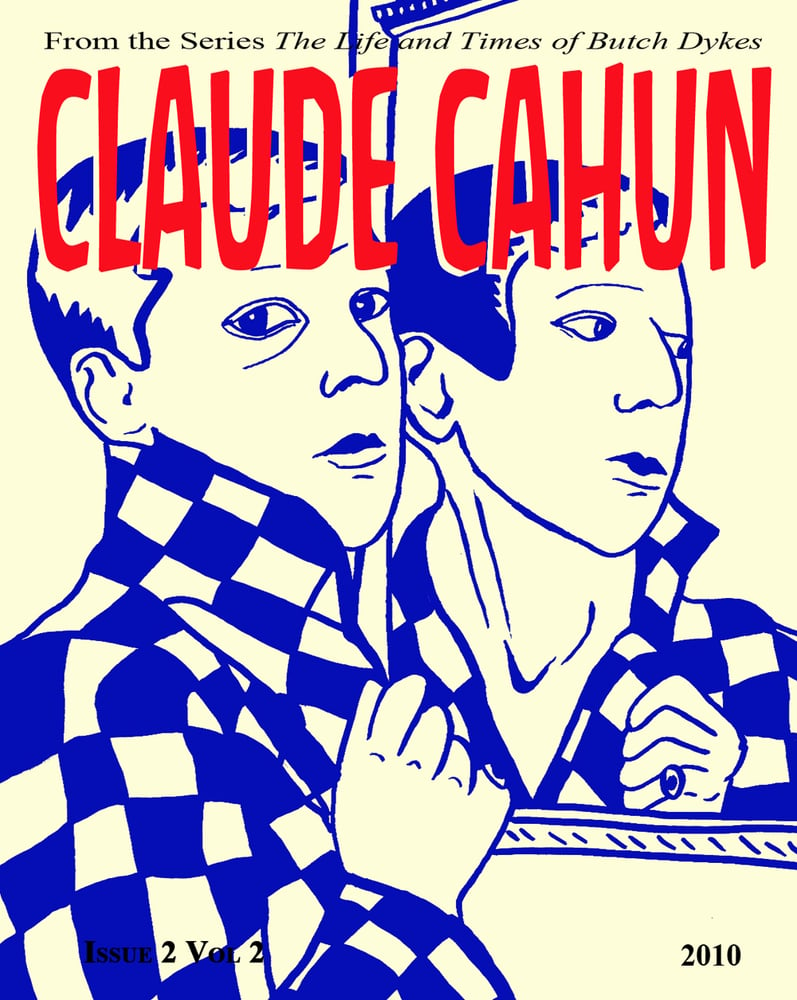 Claude Cahun -The Life and Times of Butch Dykes