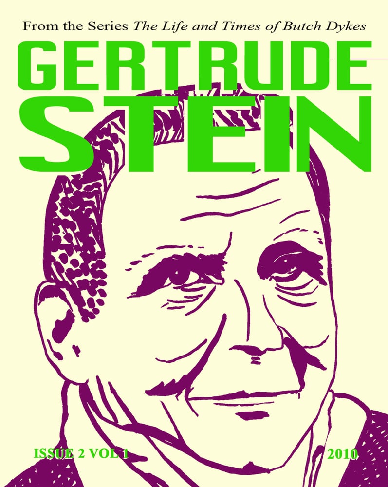 Gertrude Stein - The Life and Times of Butch Dykes