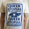 QUEER UTOPIAS t-shirt