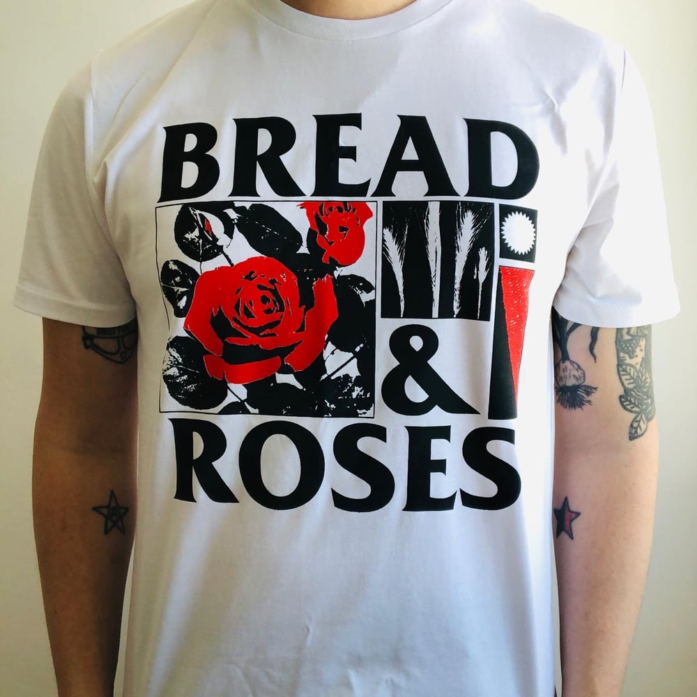 Image of BREAD AND ROSES T-SHIRT