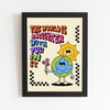 The World Is Brighter With You In It 8X10 Print