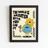 The World Is Brighter With You In It 8X10 Print