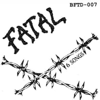 Image 2 of FATAL '6 SONGS' 7" EP OUT NOW !!! 