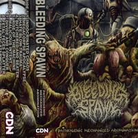 Bleeding Spawn ‎– Pathogenic Mechanized Abomination Cassette