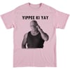 Yippee Ki Yay t-shirt