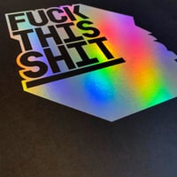 Image 2 of Fuck this shit – Shiny shit edition 