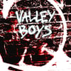 VALLEY BOYS -S/T LP