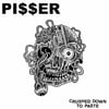 PISSER -Crushed Down To Paste LP