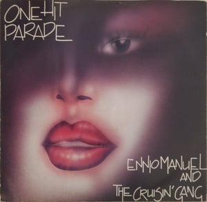 Ennio Manuel And The Cruisin' Gang ‎– One Hit Parade