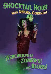 Image 1 of Shocktail Hour: Werewolves! Zombies! ...and Blobs!