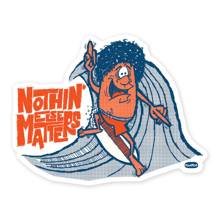 Image of Nothing Matters Sticker