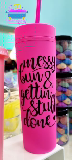 Messy Bun & Gettin Stuff Done Skinny Cold Cup