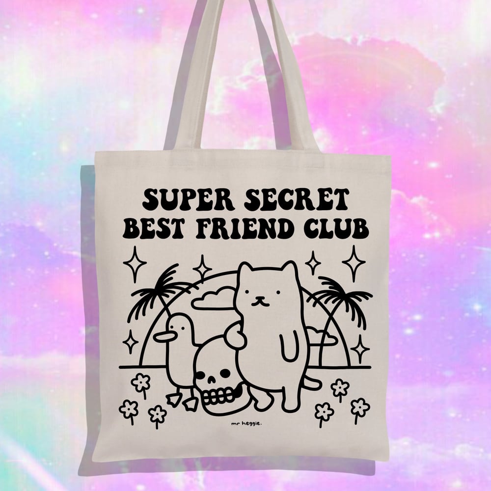 Image of The super secret best friend club tote bag