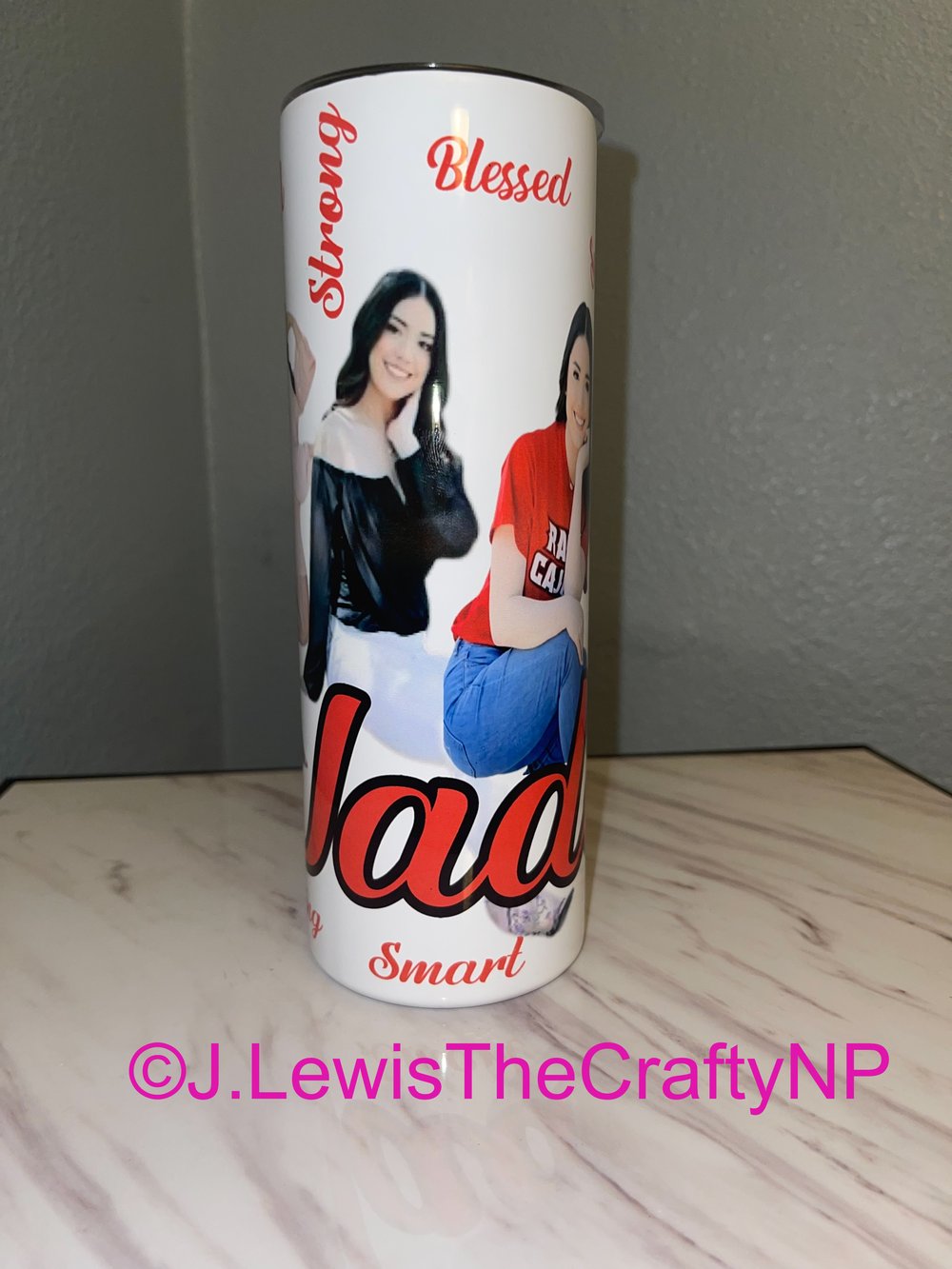 Image of J. LewisTheCraftyNP Inspirational 20 oz Tumbler
