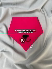 Image 1 of If you can read this, I will lick you