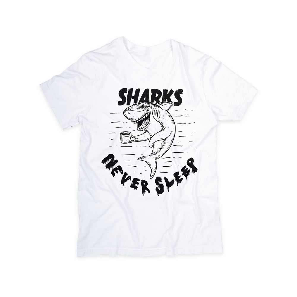 Sharks Never Sleep Tee in White