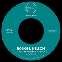 MA002 BONGI & NELSON - DO YOU REMEMBER MALCOLM / ANYTHING FOR YOU MY LOVE