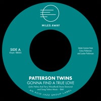 MA003 PATTERSON TWINS - GONNA FIND A TRUE LOVE / A GOOD THING