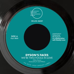 Image of MA009 DYSON'S FACES - WE'RE TWO FOOLS IN LOVE / DON'T WORRY ABOUT THE JONESES