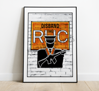 Disband The RUC A3 Print.