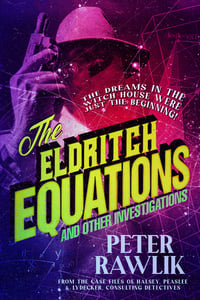 Image 1 of The Eldritch Equations and Other Investigations