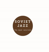 Soviet Jazz - The Beat Sessions