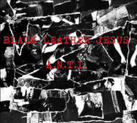 Image 1 of Black Leather Jesus - A.N.T.I.