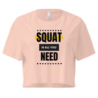 Image 1 of PA - "Squat Is All You Need 1.0" crop top