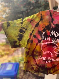 Image 2 of XL Mom I'm Scared Come Pick Me Up REVERSE Tie Dye Shirt E2