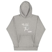 Image 1 of Watch This Hoodie